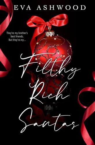 Filthy Rich Santas Filthy Rich Santas von Independently published