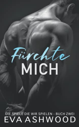 Fürchte mich (Die Spiele die wir spielen, Band 2)