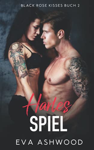 Hartes Spiel (Black Rose Kisses, Band 2) Hartes Spiel (Black Rose Kisses, Band 2)