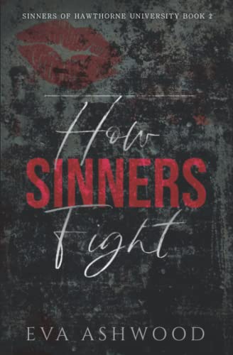 How Sinners Fight: A Dark College Bully Romance (Sinners of Hawthorne University, Band 2)