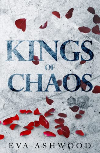Kings of Chaos: A Dark Reverse Harem Romance (Dirty Broken Savages, Band 1) Kings of Chaos: A Dark Reverse Harem Romance (Dirty Broken Savages, Band 1)