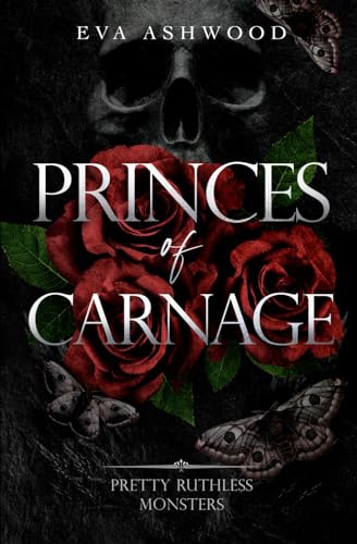 Princes of Carnage (Pretty Ruthless Monsters, Band 1) von Independently published