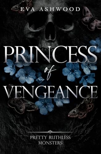 Princess of Vengeance (Pretty Ruthless Monsters, Band 4) von Independently published