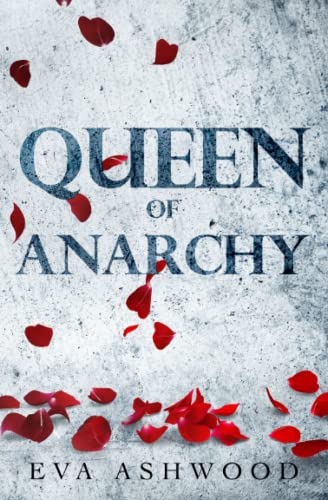 Queen of Anarchy (Dirty Broken Savages, Band 2)