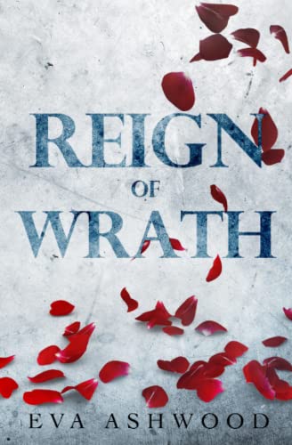Reign of Wrath (Dirty Broken Savages, Band 3)