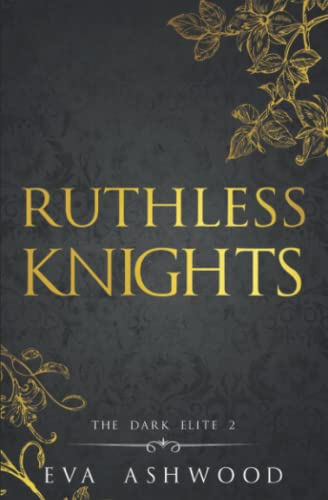 Ruthless Knights: A Dark Mafia Romance (The Dark Elite, Band 2) von Independently published