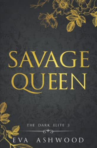 Savage Queen: A Dark Reverse Harem Romance (The Dark Elite, Band 3)