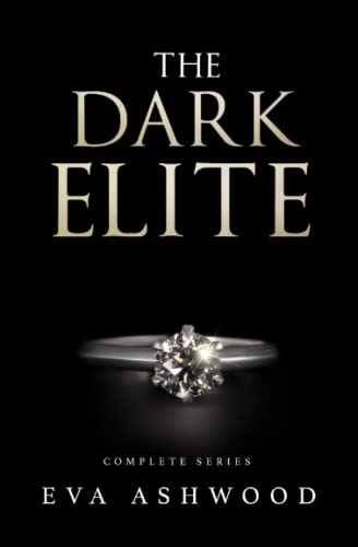 The Dark Elite: Complete Series The Dark Elite: Complete Series von Independently published