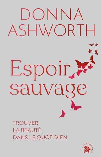 Espoir Sauvage: TROUVER LA BEAUTÉ DANS LE QUOTIDIEN von LOTUS ELEPHANT