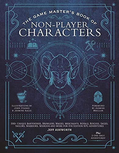 The Game Master's Book of Non-player Characters: 500+ Unique Bartenders, Brawlers, Mages, Merchants, Royals, Rogues, Sages, Sailors, Warriors, Weirdos ... and more for 5th edition RPG adventures von MEDIA LAB BOOKS