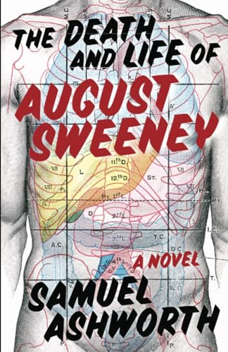 The Death and Life of August Sweeney: A Novel von Santa Fe Writer's Project