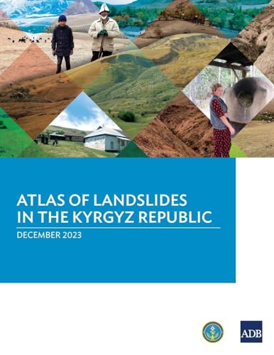 Atlas of Landslides in the Kyrgyz Republic von Asian Development Bank
