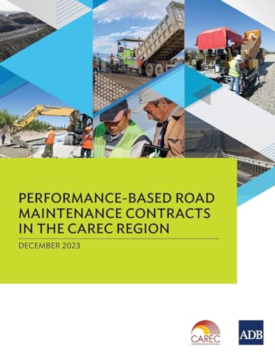 Performance-Based Road Maintenance Contracts in the CAREC Region von Asian Development Bank