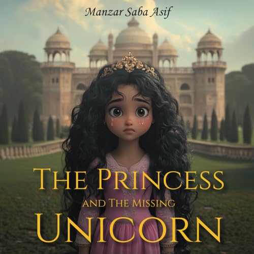 The Princess and the Missing Unicorn von Authorssolution.co.uk