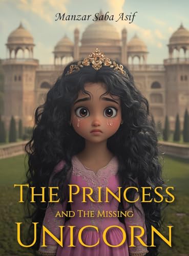 The Princess and the Missing Unicorn von Authorssolution.co.uk