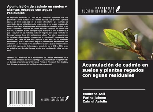 Acumulación de cadmio en suelos y plantas regados con aguas residuales von Ediciones Nuestro Conocimiento