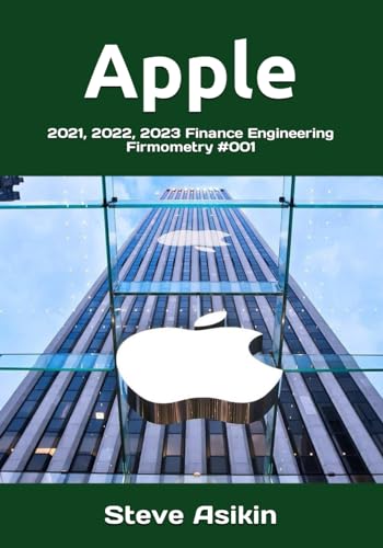 Apple: 2021, 2022, 2023 Finance Engineering Firmometry #001 von Independently published