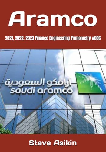 Aramco: 2021, 2022, 2023 Finance Engineering Firmometry #006 von Independently published