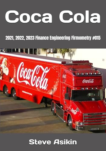 Coca Cola: 2021, 2022, 2023 Finance Engineering Firmometry #015 von Independently published