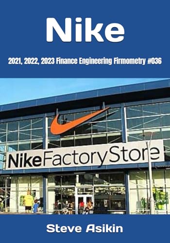 Nike: 2021, 2022, 2023 Finance Engineering Firmometry #036 von Independently published