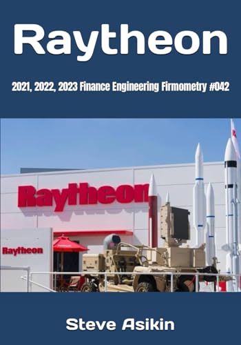 Raytheon: 2021, 2022, 2023 Finance Engineering Firmometry #042 von Independently published