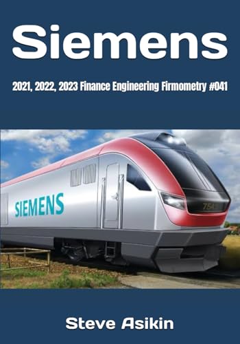 Siemens: 2021, 2022, 2023 Finance Engineering Firmometry #041 von Independently published