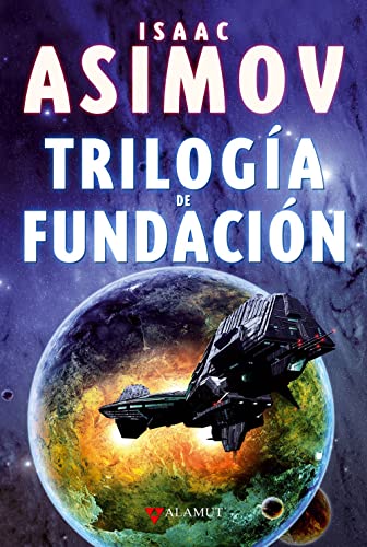 Trilogía de fundación (Alamut Serie Fantástica, Band 49)