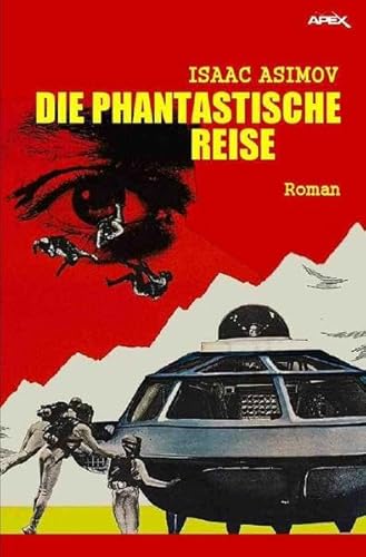 DIE PHANTASTISCHE REISE: Der Roman zum Film