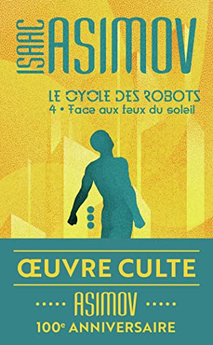 Face aux Feux du Soleil: LE CYCLE DES ROBOTS