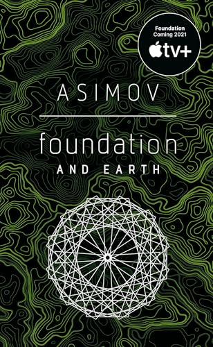 Foundation and Earth: Isaac Asimov