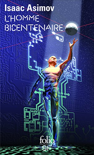 Homme Bicentenaire (Folio Science Fiction)