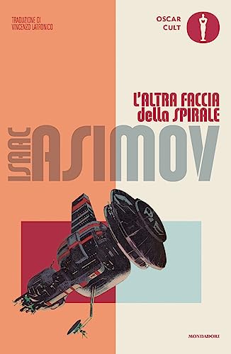 L'altra faccia della spirale (Oscar moderni. Cult) von Mondadori