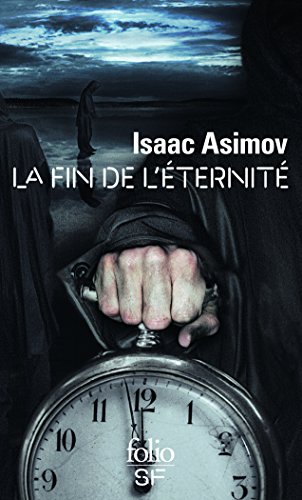 La fin de l'Éternité La fin de l'Éternité von Folio