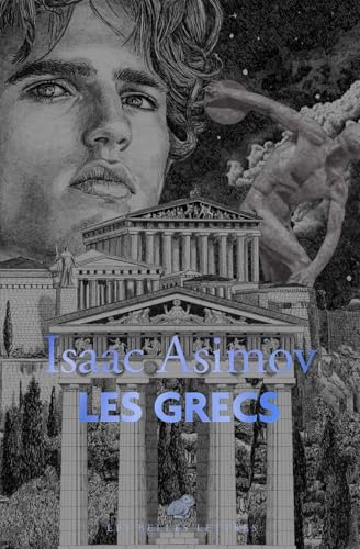 Les Grecs: Une aventure grandiose Les Grecs: Une aventure grandiose von BELLES LETTRES