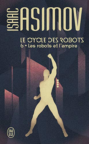 Les robots et l'empire Les robots et l'empire von J'AI LU