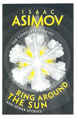 Ring Around the Sun: A classic collection of sci-fi short stories (The Complete Stories) von HarperVoyager