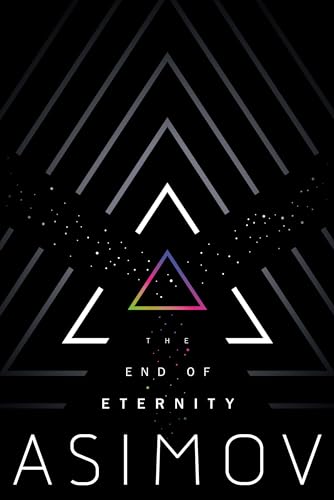 The End of Eternity The End of Eternity von Del Rey
