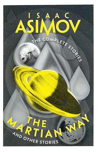 The Martian Way: A classic collection of sci-fi short stories (The Complete Stories) von HarperVoyager