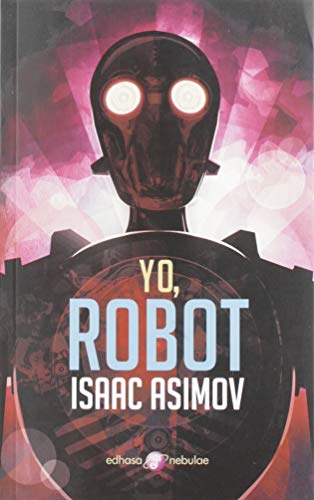 Yo, robot (Nebulae) von Editora y Distribuidora Hispano Americana, S.A.