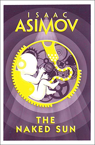 THE NAKED SUN: Isaac Asimov