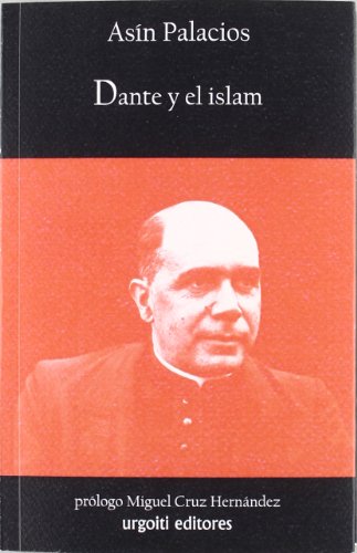 Dante y el islam (Historiadores, Band 1) von Urgoiti Editores