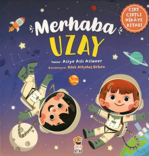 Merhaba Uzay: Cırt Cırtlı Hikaye Kitabı