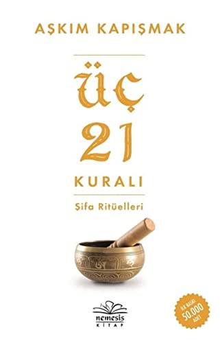 Üc 21 Kurali Sifa Ritüelleri