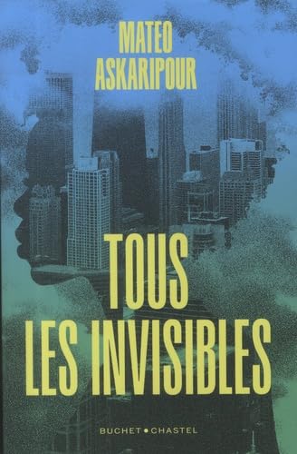 Tous les invisibles Tous les invisibles von BUCHET CHASTEL