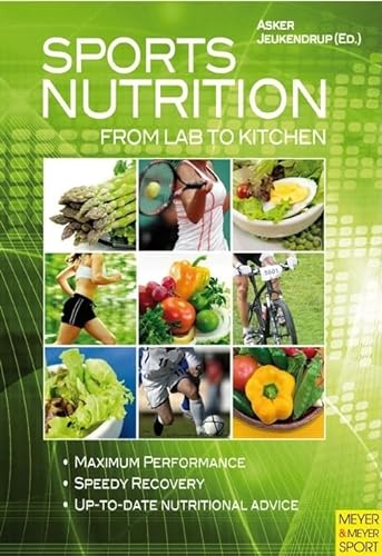 Sports Nutrition: From Lab to Kitchen von Meyer & Meyer Sport