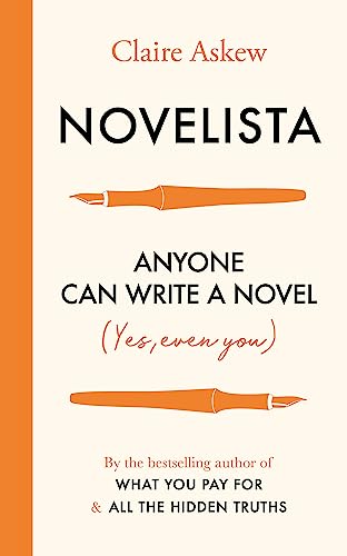 Novelista: Anyone can write a novel. Yes, even you. Novelista: Anyone can write a novel. Yes, even you. von Teach Yourself