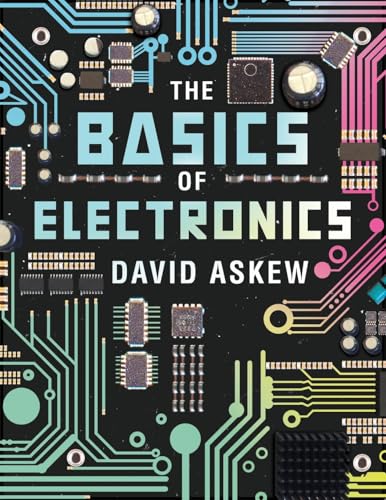 The Basics of Electronics von WP Lighthouse