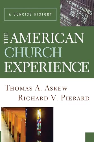 The American Church Experience: A Concise History von Wipf & Stock Publishers