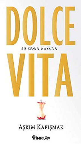 Dolce Vita: Bu Senin Hayatın