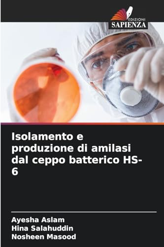 Isolamento e produzione di amilasi dal ceppo batterico HS-6: DE